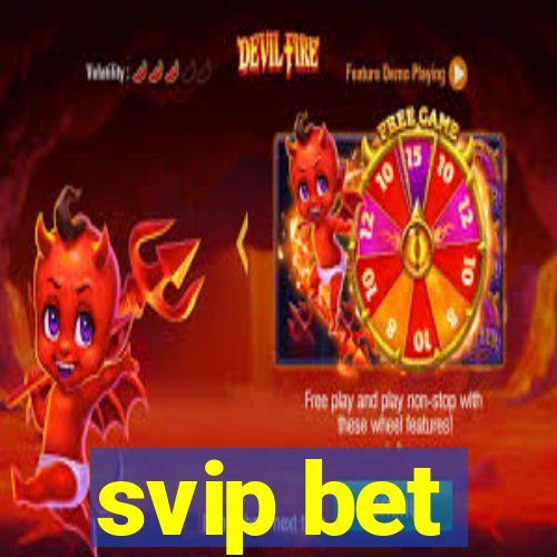 svip bet